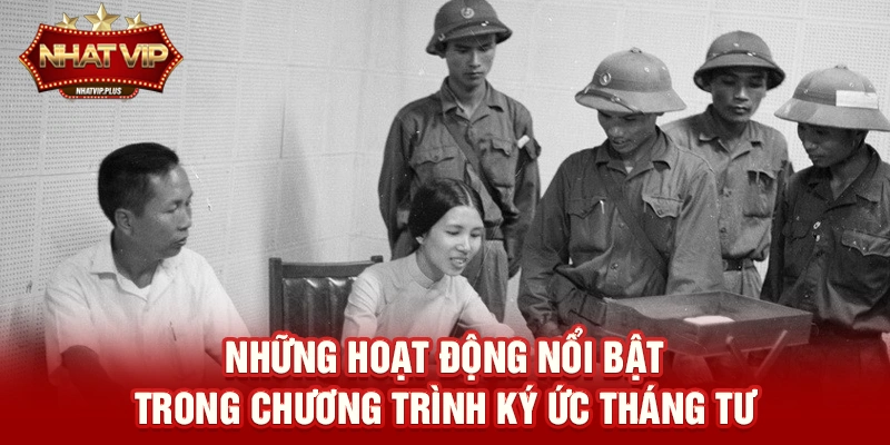 Ký ức tháng Tư – Hành trình cảm xúc được nhatvip tài trợ và lan tỏa trong cộng đồng