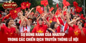Cờ hoa rực rỡ – Không khí lễ hội lan tỏa cùng sự đồng hành của nhatvip